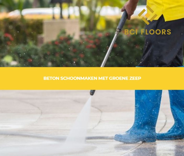 beton schoonmaken met groene zeep