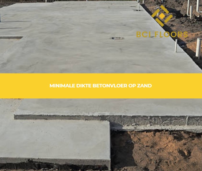 minimale dikte betonvloer op zand